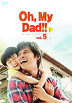 Oh, My Dad!!