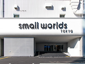 SMALL WORLDS TOKYO